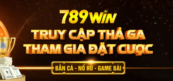 789Win - trang chủ nhà cái 789 win chính thức tại Việt Nam